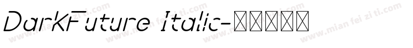 DarkFuture Italic字体转换